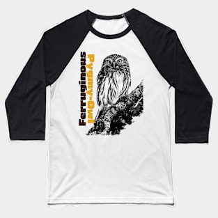 Ferruginous Pygmy-Owl Baseball T-Shirt